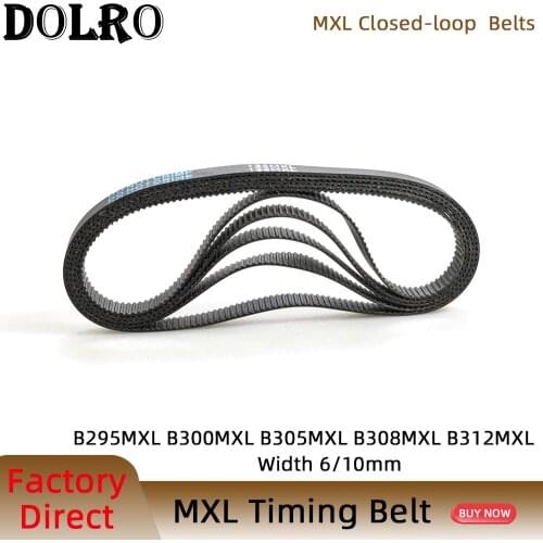 5/10pcs MXL Timing belt B295 B300 B305 B308 B312 Width 6/10mm Synchronous belt 236MXL 240MXL 244MXL 246.4MXL 250MXL Pitch2.032mm