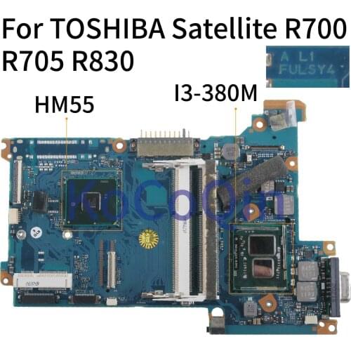 KoCoQin Laptop Motherboard For TOSHIBA Portege R700 R705 R830 I3-380M Mainboard FULSY4 A2830A HM55