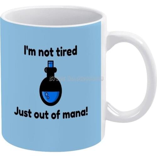 I'm Not Tired. Just Out Of Coffee Mugs Pattern Coffee Mug 330ml Milk Water Cup Creative Fathers Day Gifts Gaming Spells And Poti