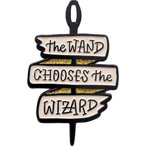The wand chooses the wizard glitter pin magic spells brooch witchcraft jewelry fans collection