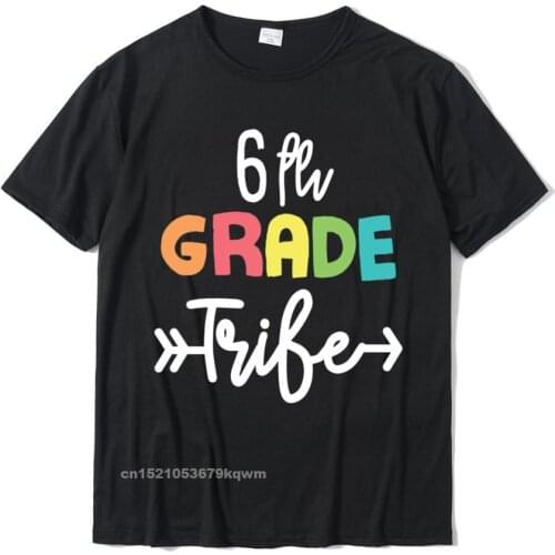 6th Sixth Grade Tribe Back To School Camisas Pullover Camisas Tshirts Casual Newest Cotton Tops Shirt Custom For Adult