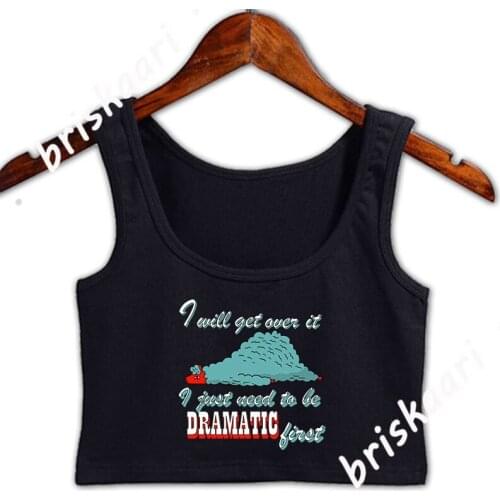 I Will Get Over It Drama Lama Crop Top Women Kawaii Girls Round Neck Designer Crop Top Women Spring Basic Solid Graphic Vest