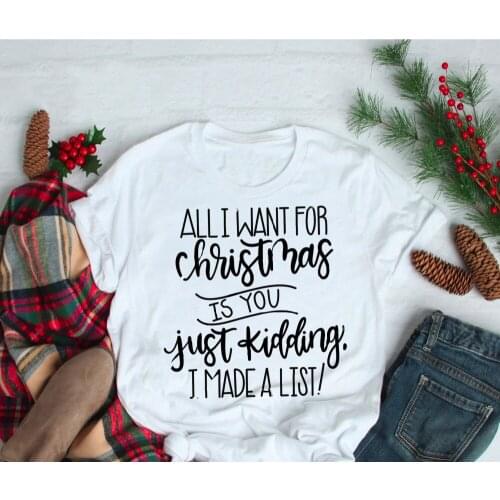 All I want for Christmas is You. Just kidding, I made a list! t shirt funny slogan special letter print pastel aesthetic tee top