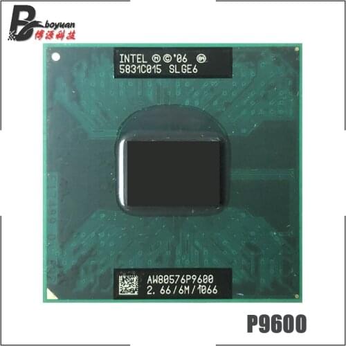 Intel Core 2 Duo Mobile P9600 SLGE6 2.6 GHz Dual-Core Dual-Thread CPU Processor 6M 25W Socket P