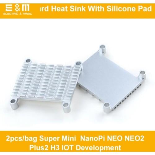 2pcs Super Heat Sink Mini Pi NanoPi NEO NEO2 Plus2 H3 IOT Development Board Air cooling fin; With Silicone Pad