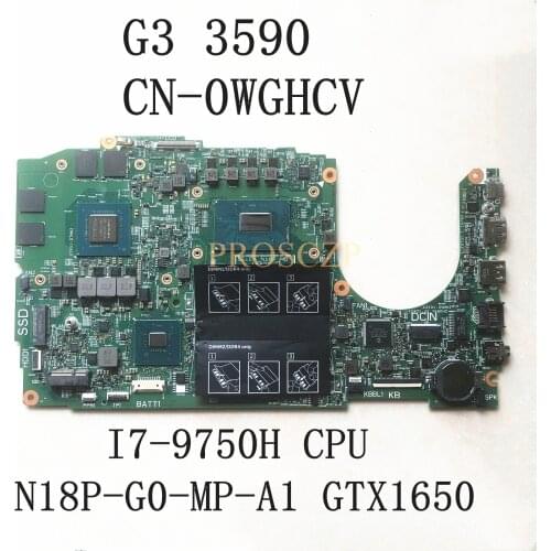 FOR DELL G3 3590 Laptop motherboard SRF6U I7-9750H CPU GTX1650 with CN-0WGHCV 0WGHCV WGHCV 18825-1 100% working well
