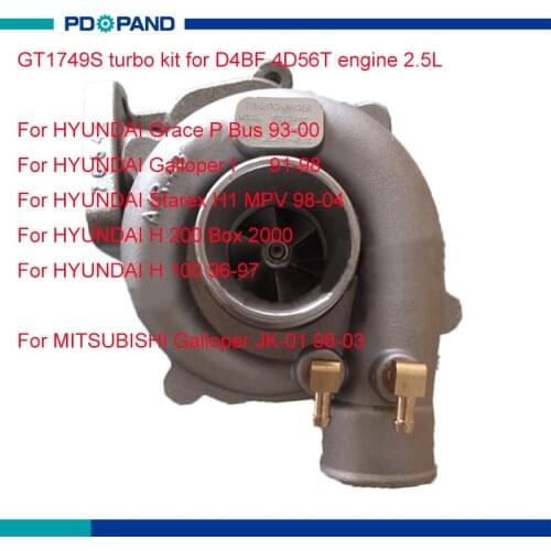 Engine turbo kit GT1749S turbocharger 28200-4B151 28200-4B160 for Hyundai Grace Starex Galloper H100 H200 Van 2.5L D4BF 4D56