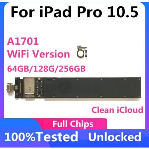 Motherboard For iPad Pro 10.5 A1701 Wifi Version Clean iCloud Logic Board With/ No Touch ID 64G 128G 256GB Mainboard Full Tested