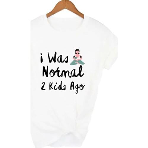 I Was Normal 2 Kids Ago T-shirt Women Short Sleeve Mom Life tshirt Women Tee Mothers Day Gift for Lady Clothes Camisas Mujer