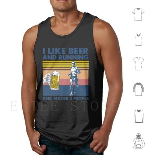 Vintage I Like Beer And Running And Maybe 3 People Tank Tops Vest Sleeveless Vintage I Like Beer And Running And Maybe 3
