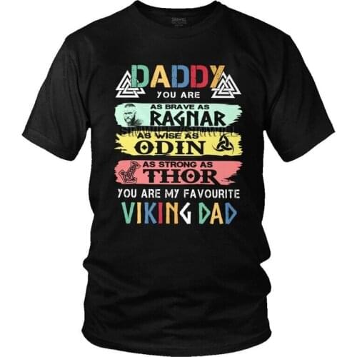 Viking Dad Daddy Tshirts Men Leisure Tee Tops 100% Cotton T Shirt Short Sleeve Ragnar Odin Thor Viking T-shirt Gift Idea Clothes