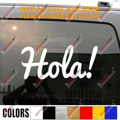 Hola Spain Espana Spanish Hello Decal Sticker Car Vinyl pick size color