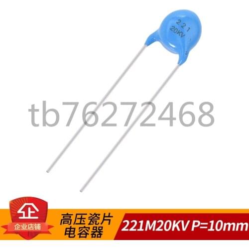 Ceramic capacitance 221K 20KV221 220PF 20000V 221 20KV 220PF 20KV 221K