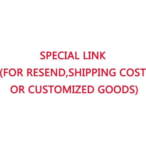 Special Link for Resend,Extra Fee,or Customized Goods