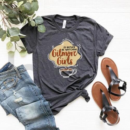 Gilmore Girls Shirt I'd Rather Be Watching Gilmore T-Shirt Star Hollow Lukes Diner Shirts Lorelai Rory Tumblr Tops