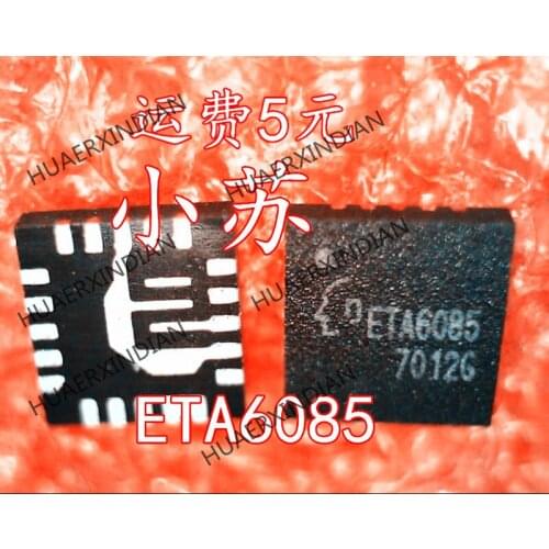 New Original ETA6085 QFN-20 Have stock