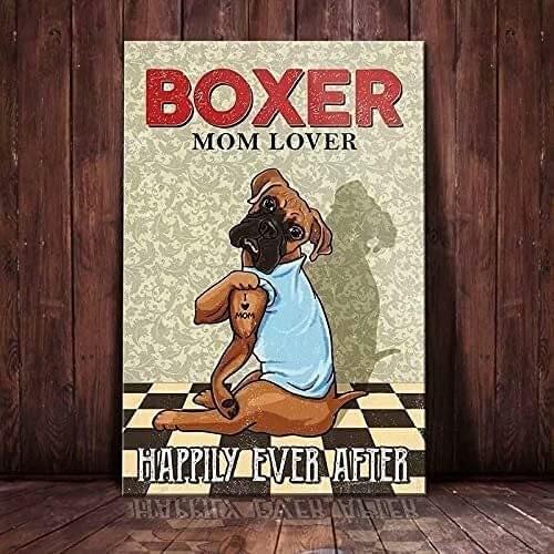 Boxer Dog Metal Tin Signs Print Poster Mom Lover Happily Ever After Home Art Wall Decor Bar Cafe Bathroom Kitchen Decoration