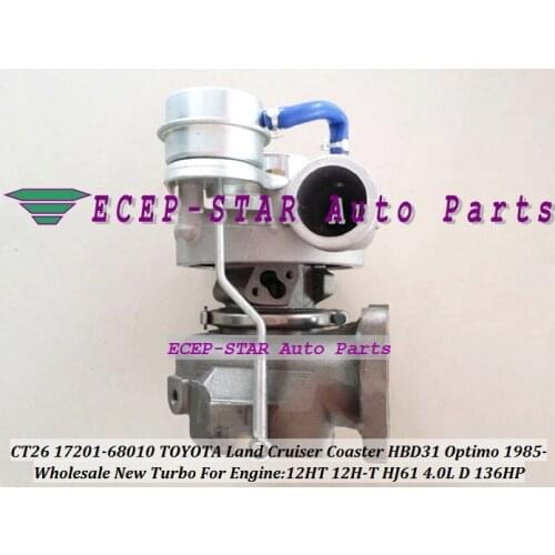 Free Ship CT26 17201-68010 17201 68010 Turbo Turbocharger For TOYOTA LandCruiser Coaster HBD31 Optimo 1985- 12HT 12H-T HJ61 4.0L