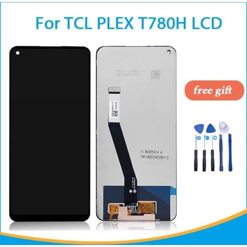 100% tested LCD Screen For TCL PLEX T780H LCD Display Touch Digitizer Assembly smart phone LCD Display Replacement with tools