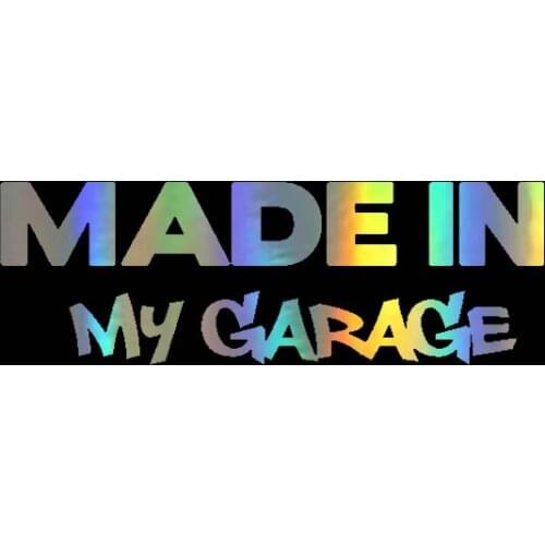 17.8*5.9CM Car Sticker MADE IN MY GARAGE Funny Car Styling Car Stickers Decal Motorcycle Body Cool Covers Black/White/Laser