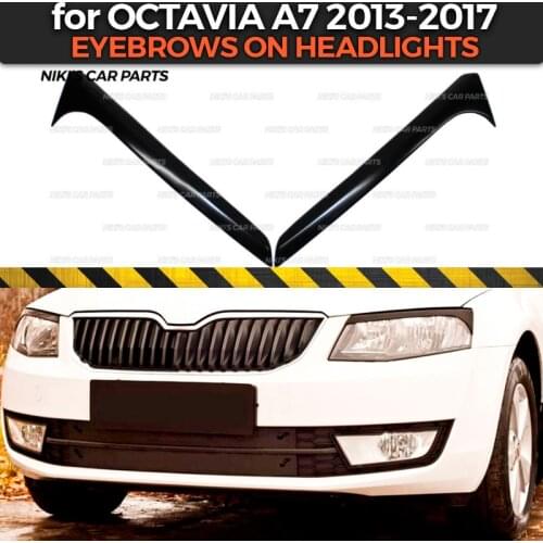 Eyebrows on headlights for Skoda Octavia A7 2013-2017 ABS plastic cilia eyelash molding decoration car styling tuning