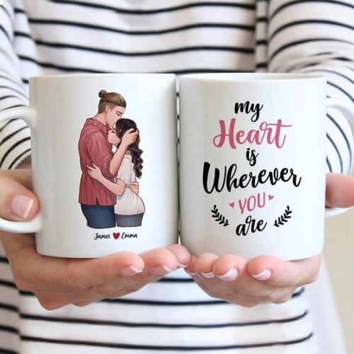 Personalized Mug Couple Hugging My Heart Is Wherever You Are Custom Made Coffee Mugs 11/15 OZ RR2126