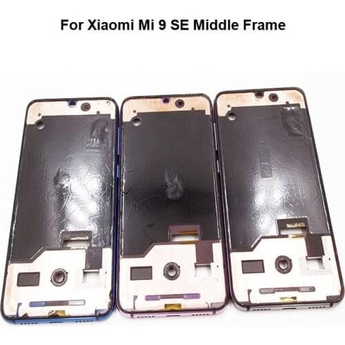 For Xiaomi Mi 9 SE 9SE Middle Frame Front Bezel LCD Display Housing Holder Parts Middle Plate Cover Only Replacement