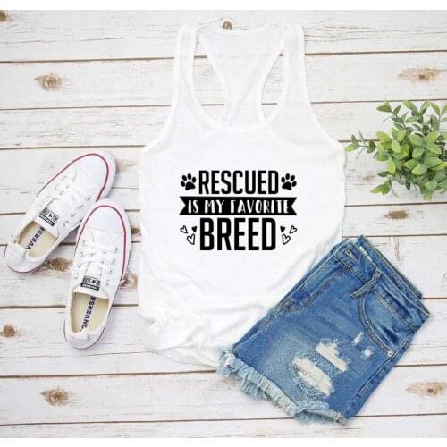 Rescued Is My favorite Breed Tank Tops Casual Funny Cotton Dog Slogan Camisetas Summer Sexy Sleeveless Racerback Gift Vest Shirt