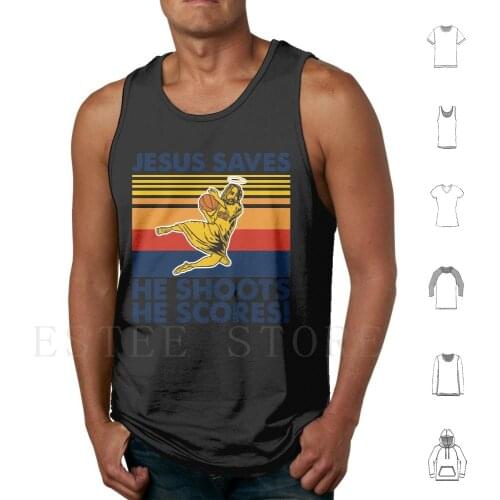 Basketball Jesus Saves He Shoots He Scores Vintage Tank Tops Vest Sleeveless Basketball Jesus Basketball Lover Basketball