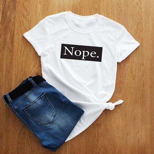 Nope top tees Womens Short sleeve 100% Cotton Funny Letter print Graphic crewneck Tshirt Drop shipping y2k top goth y2k top