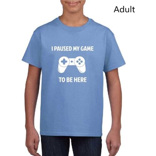 Family Outfits Clothes I Paused My Game To Be Here Youth T-Shirt Gamer Youth Tee Shirt Summer Cotton Cute Video Game Male Shirt