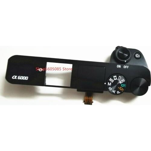 For Sony ILCE-6000 ILCE-6000L A6000 Top Cover Case Shell with Dial Mode Power Switch Shutter Button Flash Assembly NEW Original