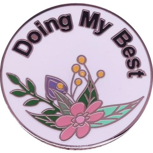 Doing my best flower enamel pin positive wellbeing brooch mental health badge mum girlfriend gift affirmations jewelry art acces