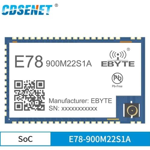 LoRa 433M/470MHZ Module 5.5km 22dBm SX1262 Transceiver LPWAN ASR6505wireless UART module E78-900M22S1A