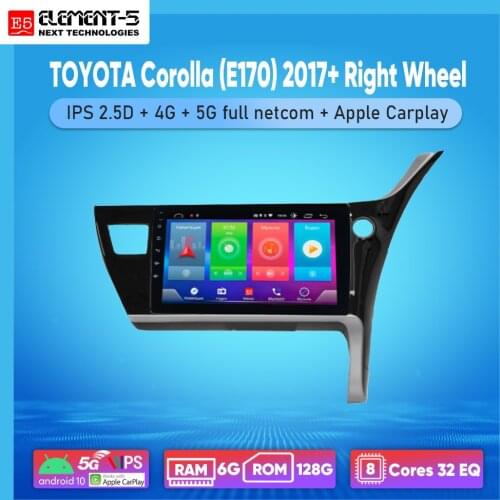 ELEMENT-5 10“ 2G+32G Android 10 4G WIFI RDS DSP Car Radio For TOYOTA Corolla (E170) 2017+,Right wheel, Navigation GPS HiFi