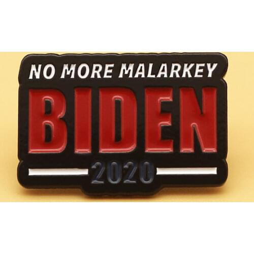 2020 BIDEN NO MORE MALARKEY VINTAGE Enamel Pins Creative Metal Cartoon Brooch Men Women Fashion Jewelry Gift Hat Bag Lapel Badge