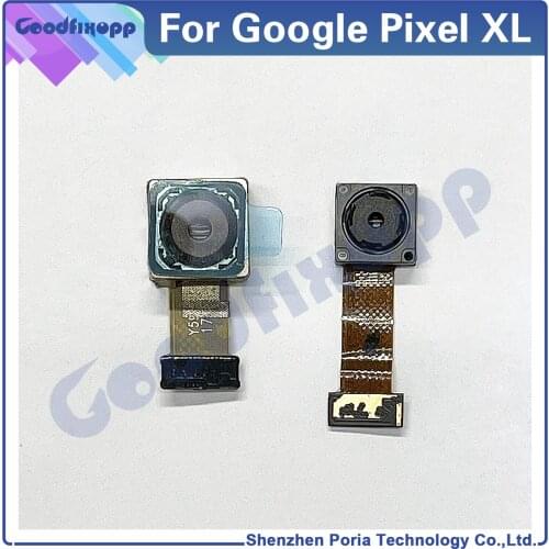 100% Tested High Qual For Google Pixel XL Phone Camera Modules Back Camera Front Camera Big small Camera Replacement