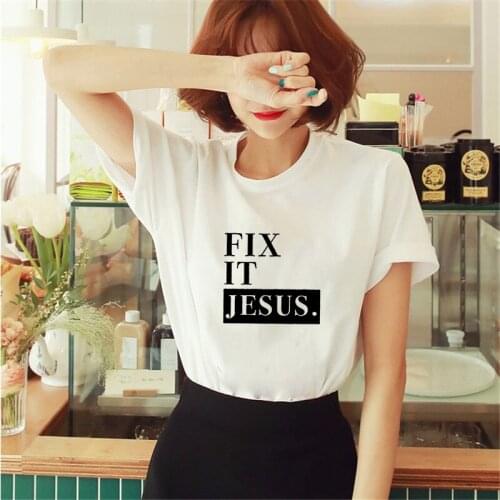 FIX IT JESUS Print T Shirt for Women Short Sleeve Loose T Shirt Top Casual Summer Streetwear Black & White Tee Shirt Femme