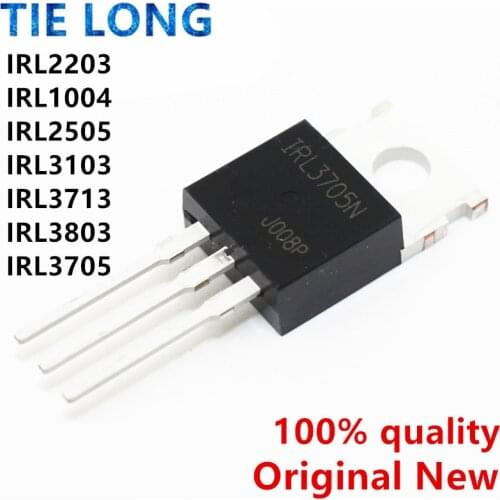 10PCS IRL2203N TO220 IRL2203 TO-220 IRL2203NPBF IRL1004 IRL2505 IRL3103 IRL3713 IRL3803 IRL3705N IRL3705 IRL2505PBF IRL3705NPBF