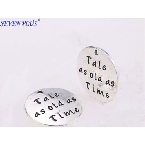 HOT SALING 20 Pieces/Lot diameter 25mm tibetan silver letter printed tale as old as time Saying Charm Pendant for DIY making