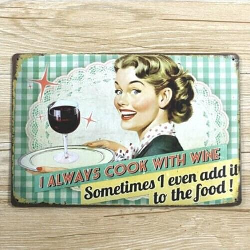 "I Always Cook with Wine" Metal Tin Sign Tinplate Vintage Metal Painting for Home Pubs Decoration 20X30CM
