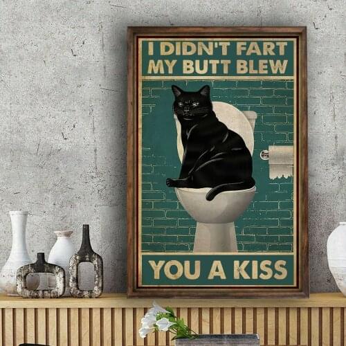 Black Cat Metal Tin Sign I Didnt Fart My Butt Blew You A Kiss Wall Plate Metal Vintage Garage Decor Bar Pub Man Cave