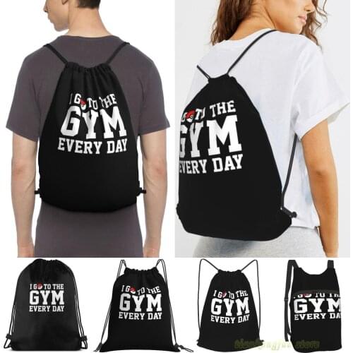 I Go To The Gym Every Day Women Drawstring Sackpack Gym Bags Men Outdoor Travel Backpacks For Training Fitness Swimming Bag