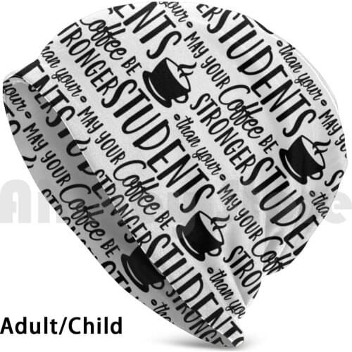 May Your Coffee Be Stronger Than Your Students Hat 3129 Hat Teacher Teach English Teacher