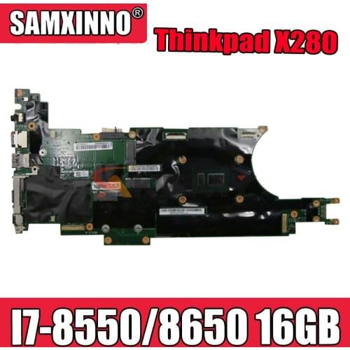 Akemy For Lenovo Thinkpad X280 Notebook Motherboard NM-B521 CPU I7 8550 8650 RAM 16GB 100% Test Work FRU 01LX688 01LX676 01LX684