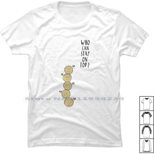 Tees For Tennis Who Can Stay On Top T Shirt 100% Cotton Birthday Present Present Enni Ball Who Ten To St Op