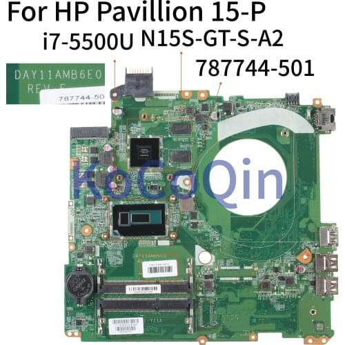 KoCoQin Laptop motherboard For HP Pavillion 15-P 15.6' I7-5500U Mainboard 787744-001 787744-501 DAY11AMB6E0 SR23W N15S-GT-S-A2