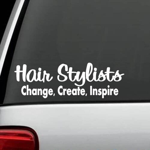 For HAIRSTYLIST CREATE CHANGE INSPIRE GIFT DECAL STICKER CAR SUV VAN SPA WALL #103 Car Styling