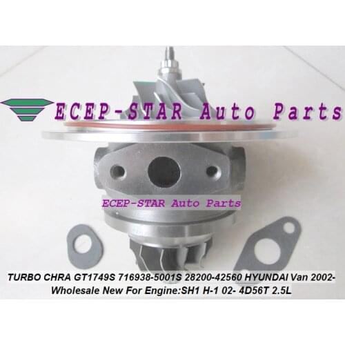 Free Ship Turbo Cartridge CHRA Core GT1749S 28200-42560 716938 716938-5001S For HYUNDAI Van Starex H1 H-1 D4BH 4D56T 140HP 2.5L