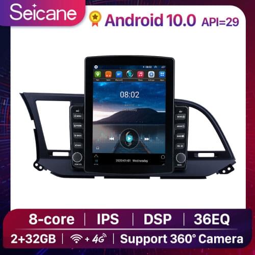 Seicane 2G+32G CarPlay DSP For 2016 Hyundai Elantra LHD Android 10.0 IPS 8-Core 4G WIFI Car Radio Multimedia Navigation 2 din